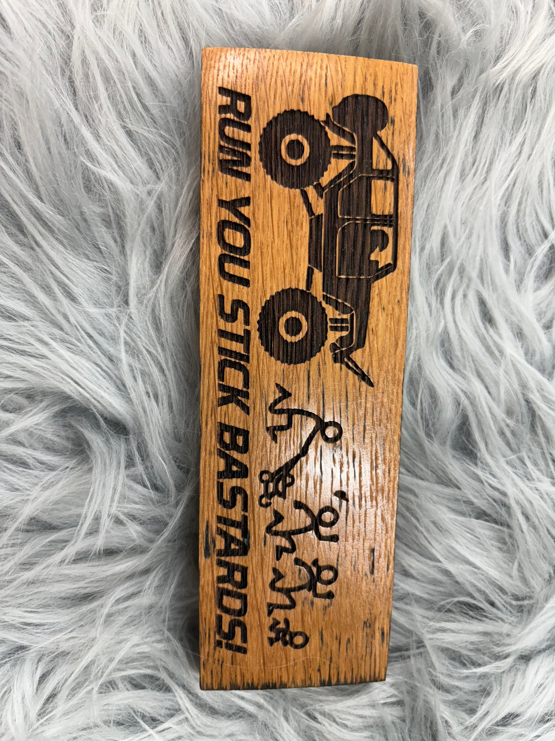 Run You Stick Bastards" Jeep-Themed Whiskey Barrel Stave Sign | Laser Engraved Funny Off-Road Decor | 7” x 2.5” | $15