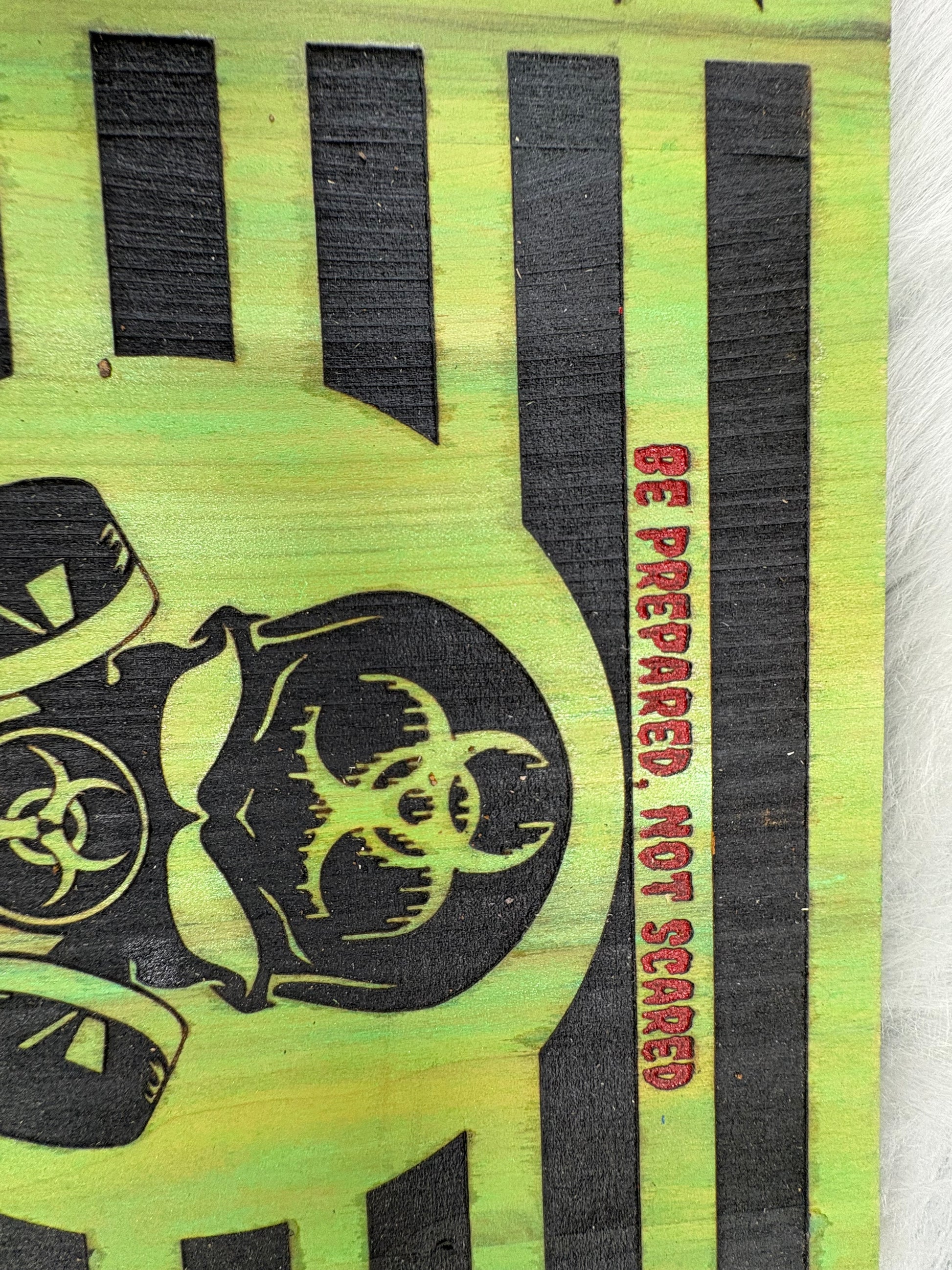 "Be Prepared Not Scared" Zombie Apocalypse CNC Engraved Flag Sign – 9.5” x 16” | $30