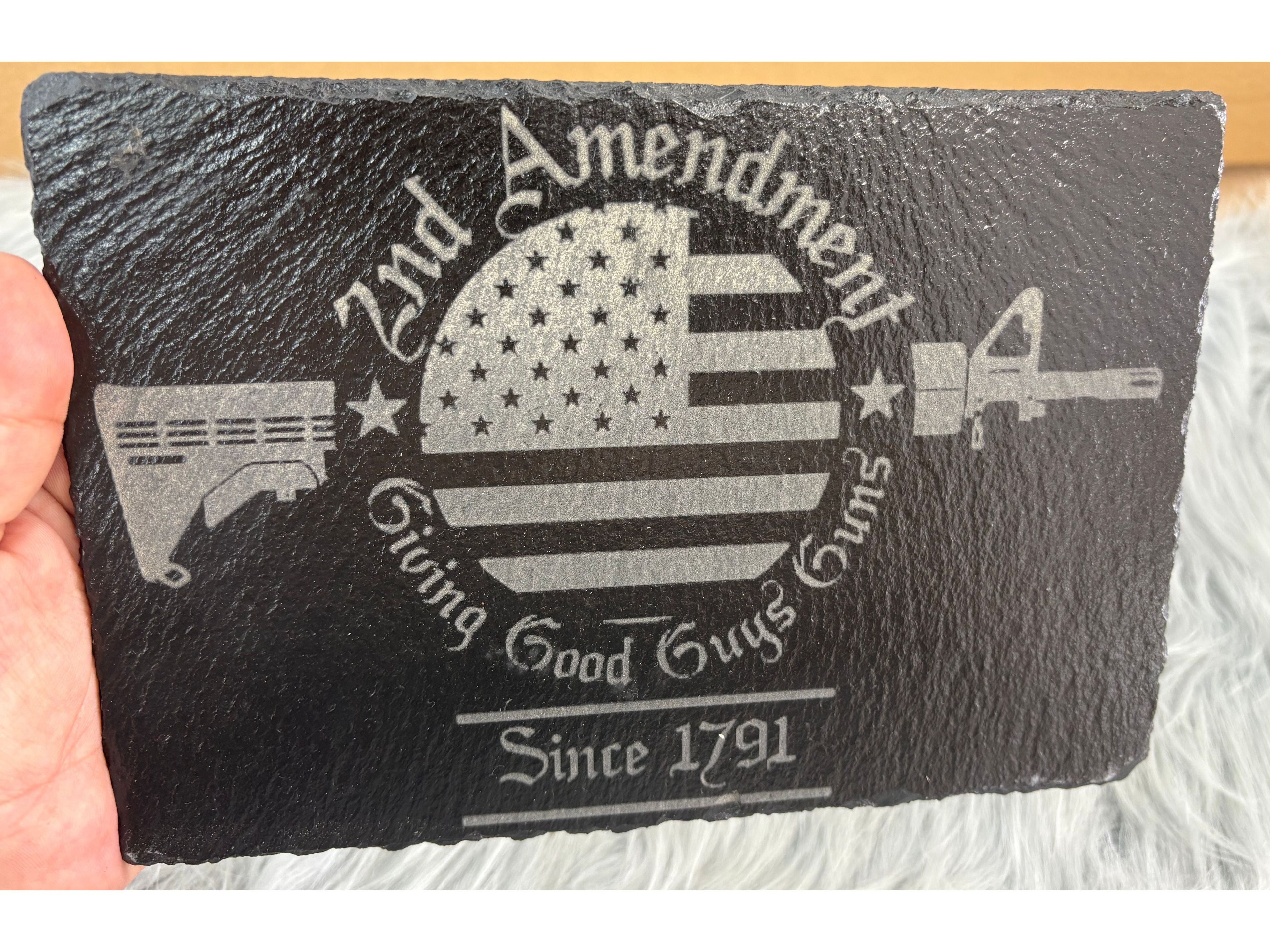 Second Amendment Gun Slate Sign – 8.5x6” Laser Engraved ‘Giving Good Guys Guns Since 1791’ Patriotic Decor
