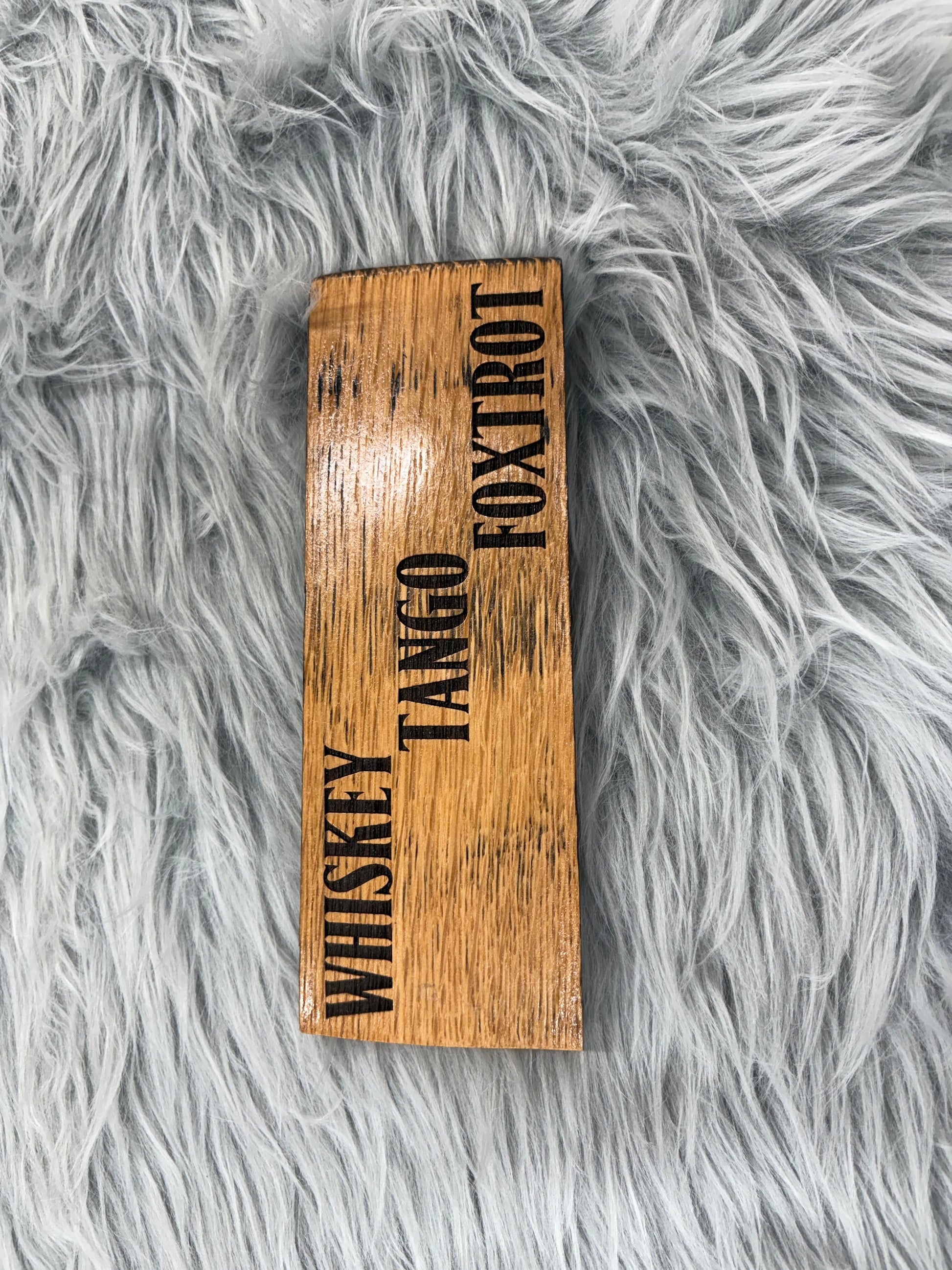 Whiskey Tango Foxtrot Whiskey Barrel Stave Sign | Laser Engraved Rustic Military-Inspired Decor | 8” x 3” | $15